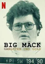 ดูหนัง ออนไลน์ Big Mack Gangsters and Gold (2023)
